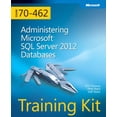 thumbnail image 1 of Pre-Owned Pre-Owned Training Kit (Exam 70-462): Administering Microsoft SQL Server 2012 Databases (Microsoft Press Training Kit) Paperback, 1 of 1