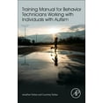thumbnail image 1 of Training Manual for Behavior Technicians Working with Individuals with Autism, (Paperback), 1 of 1