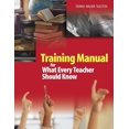 thumbnail image 1 of Training Manual for What Every Teacher Should Know, (Paperback), 1 of 1