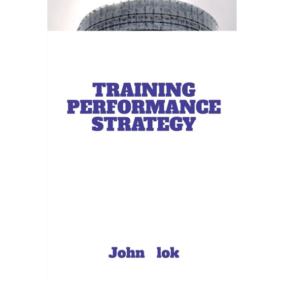 Training Performance Strategy, (Paperback)