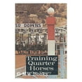 thumbnail image 1 of Pre-Owned Training quarter horses (Hardcover) 0498021602 9780498021602, 1 of 1