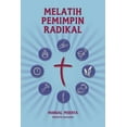 thumbnail image 1 of Training Radical Leaders - Participant Guide - Indonesian Edition: A Manual to Train Leaders in Small Groups and House Churches to Lead Church-Plantin, 1 of 1