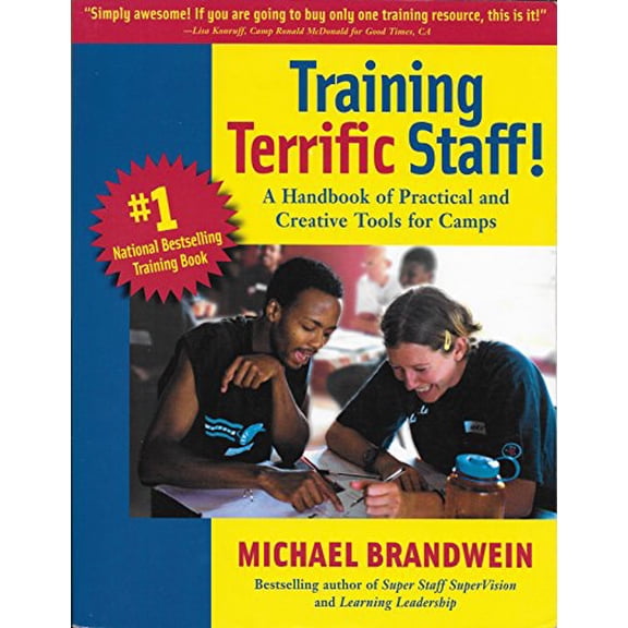 Pre-Owned Training Terrific Staff! A Handbook of Practical and Creative Tools for Camp (Paperback) 0967032121 9780967032122