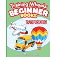 thumbnail image 1 of Training Wheels Beginner Books: Training Wheels Beginner Books : Transportation (Paperback), 1 of 1