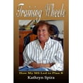 thumbnail image 1 of Training Wheels: How My MS Led to Plan B, (Paperback), 1 of 1