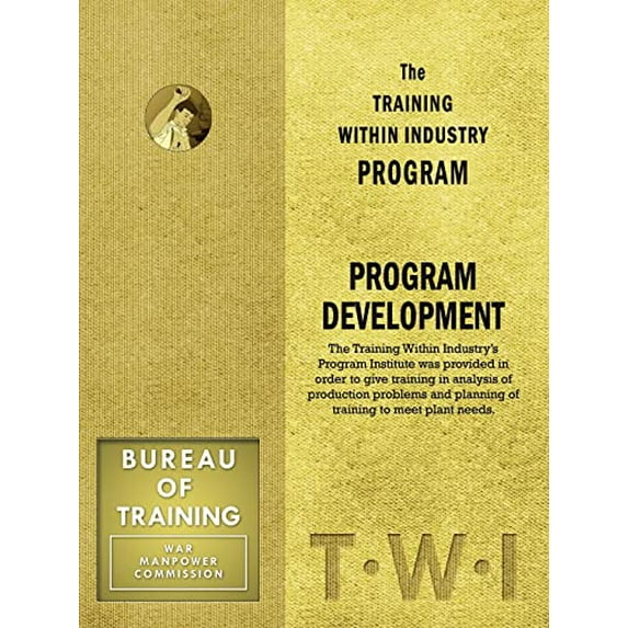 Pre-Owned Training Within Industry: Program Development: Program Development Paperback
