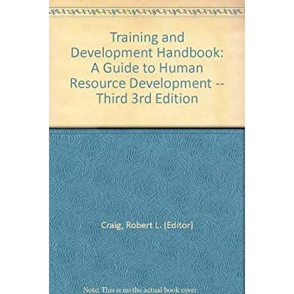Pre-Owned Training and development handbook: A guide to human resource development, 9780070133501, 0070133506, Hardcover, Third Edition edition