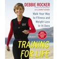 thumbnail image 1 of Pre-Owned Training for Life: Walk Your Way to Fitness and Weight Loss in 14 Days (Hardcover) 044658102X 9780446581028, 1 of 1