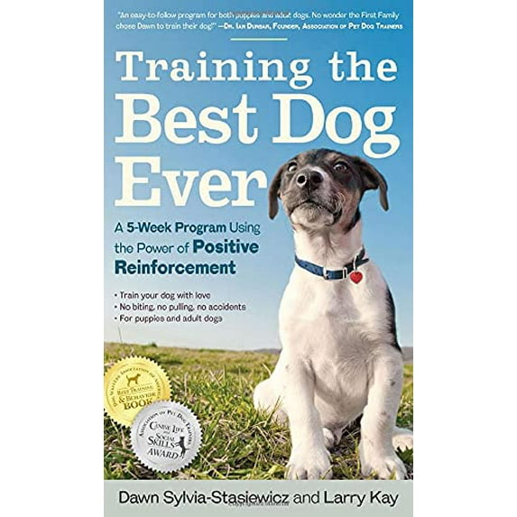 Pre-Owned Training the Best Dog Ever: A 5-Week Program Using the Power of Positive Reinforcement (Paperback) 0761168850 9780761168850