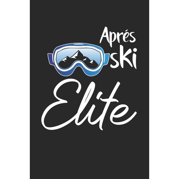 Trainingsbuch fr Skifahrer: Stetige Verbesserung mit diesem Trainigstagebuch Vorlage fr ber 100 Trainigstage Planen, ben, umsetzen 6x9 Format Motiv: Apres ski elite