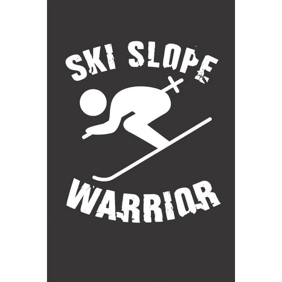 Trainingsbuch fr Skifahrer : Stetige Verbesserung mit diesem Trainigstagebuch  Vorlage fr ber 100 Trainigstage  Planen, ben, umsetzen  6x9 Format  Motiv: Ski slope warrior 3 (Paperback)