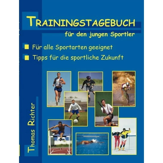 Trainingstagebuch für den jungen Sportler, (Paperback)