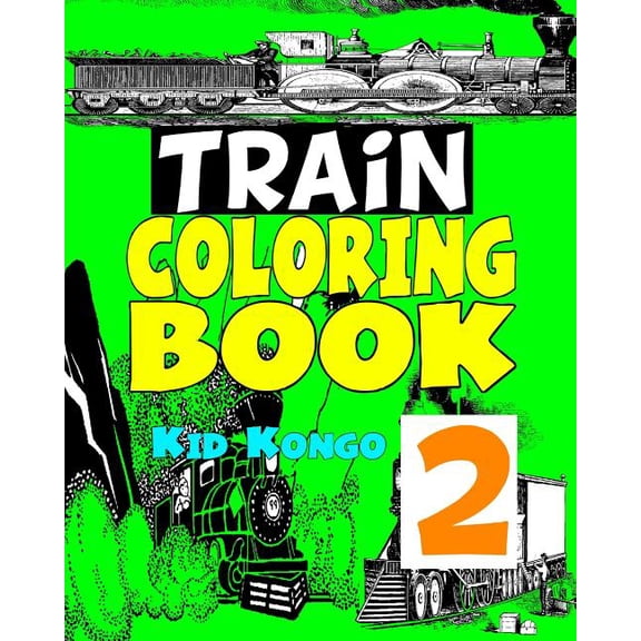 Trains Coloring Book 2, (Paperback)
