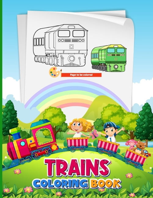 Trains Coloring Book : Coloring Book Filled with Train Designs for Toddlers and Children, Boys and Girls Ages 4-8 (Perfect Gift Idea for Kids!) (Paperback)