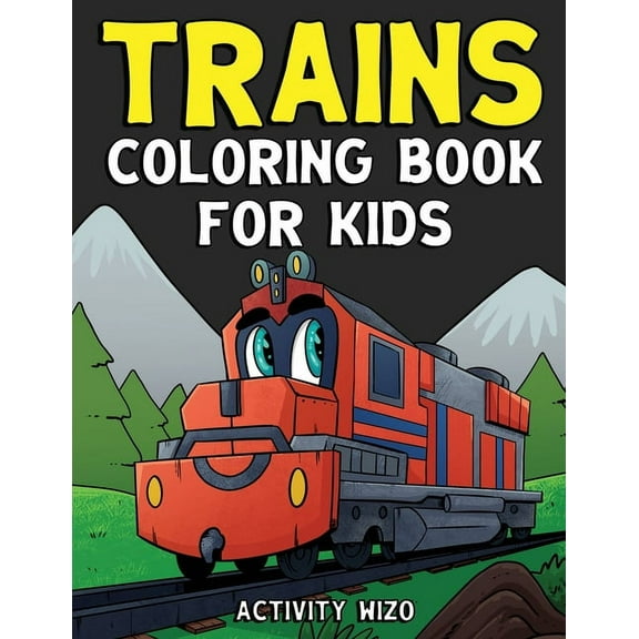 Trains Coloring Book For Kids, (Paperback)