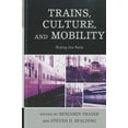 thumbnail image 1 of Trains, Culture, and Mobility: Riding the Rails, (Hardcover), 1 of 1