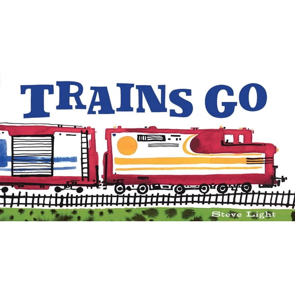 Trains Go (Board Book)