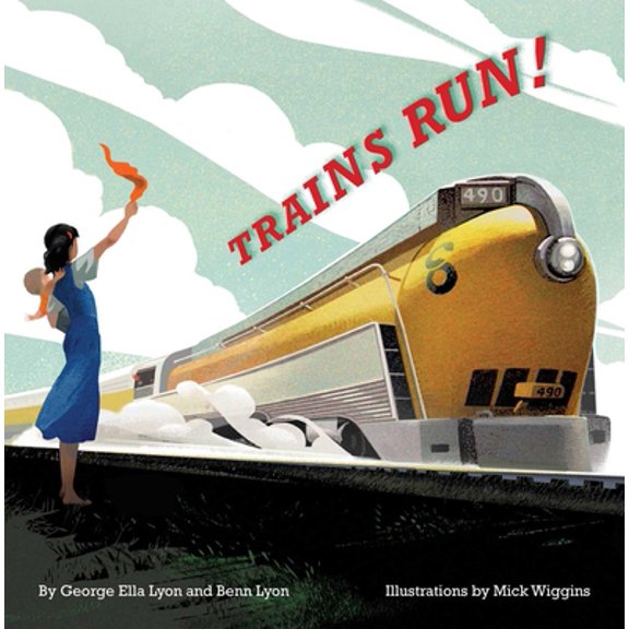 Pre-Owned Trains Run! (Hardcover) 1481482025 9781481482028