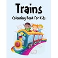 thumbnail image 1 of Trains colouring Book : : Trains colouring Pages For kids, Perfect Cute Trains colouring Books for boys, girls, and kids of ages 4-8 and up - Big Activity Workbook for Toddlers and Kindergarten (Paperback), 1 of 1