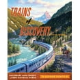 thumbnail image 1 of Pre-Owned Trains of Discovery: Railroads and the Legacy of Our National Parks (Paperback) 1570984425 9781570984426, 1 of 1