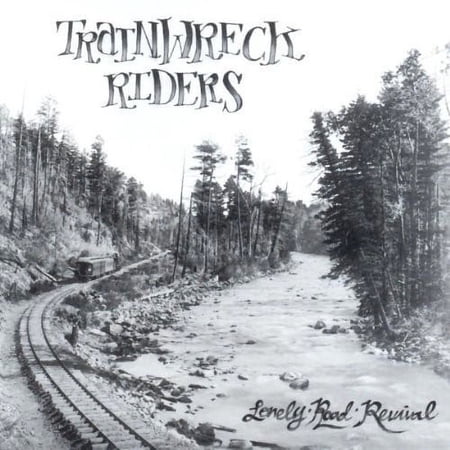 Trainwreck Riders - Lonely Road Revival - Country - CD