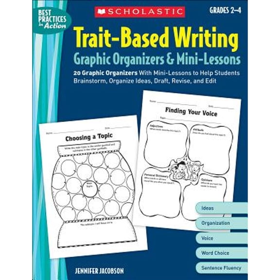 Pre-Owned Trait-Based Writing Graphic Organizers & Mini-Lessons: 20 Graphic Organizers With Mini-Lessons to Help Students Brainstorm, Organize Ideas, Draft, Re... (Paperback) 0439572932 9780439572934
