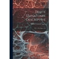 thumbnail image 1 of Traité D'anatomie Descriptive: Ptie 1. Névrologie. 1852 (Paperback), 1 of 1