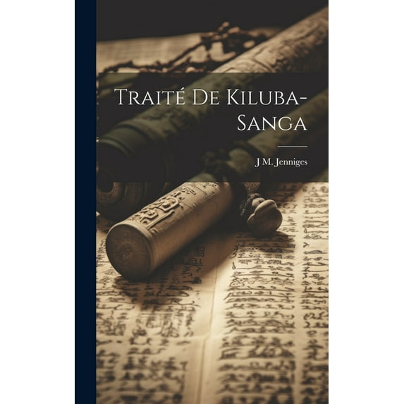 Traité De Kiluba-Sanga (Hardcover)