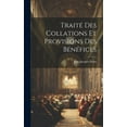 thumbnail image 1 of Traité Des Collations Et Provisions Des Bénéfices (Hardcover), 1 of 1