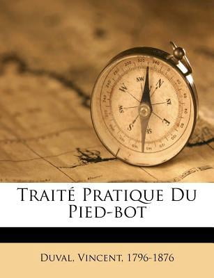 Trait� Pratique Du Pied-Bot Paperback