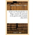 thumbnail image 1 of Traité Sur l'Hydrophobie Ou Rage, Moyen de Prévenir Et de Guérir Cette Maladie (Paperback), 1 of 1