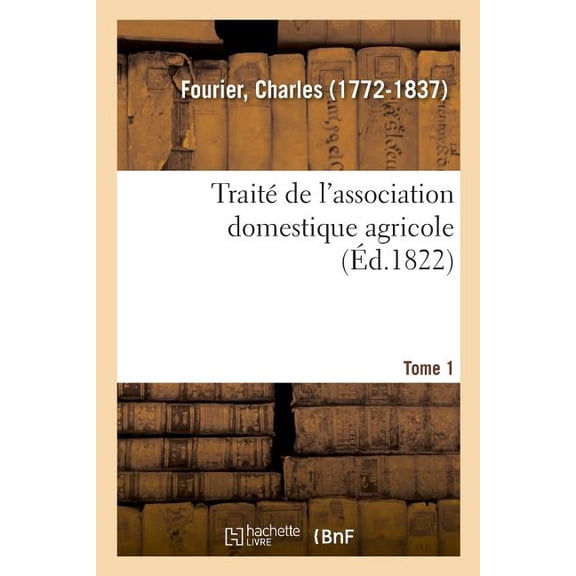 Trait de l'Association Domestique Agricole. Tome 1 (Paperback)
