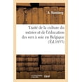thumbnail image 1 of Traité de la Culture Du Mûrier Et de l'Éducation Des Vers À Soie En Belgique: Résumé Des Meilleurs Auteurs Français Et Italiens (Paperback), 1 of 1