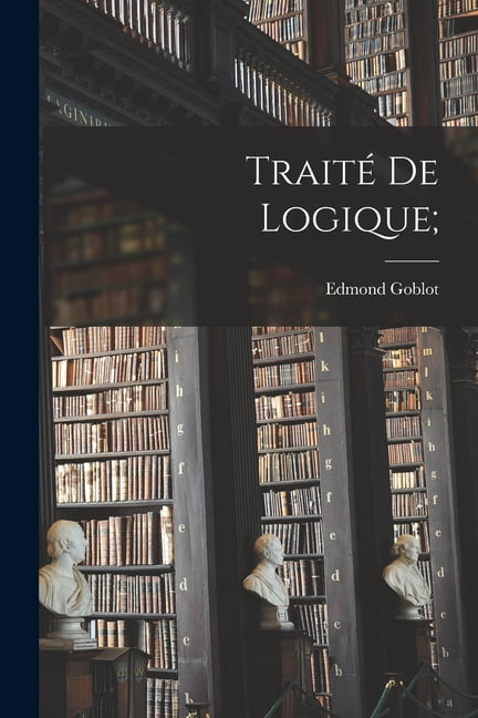 Traité de logique; (Paperback)