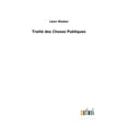 thumbnail image 1 of Traité des Choses Publiques (Hardcover), 1 of 1