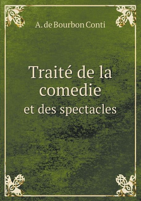 Traité de la comedie et des spectacles (Paperback)