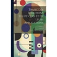 thumbnail image 1 of Traité des fonctions elliptiques et de leurs applications; Volume 1 (Hardcover), 1 of 1