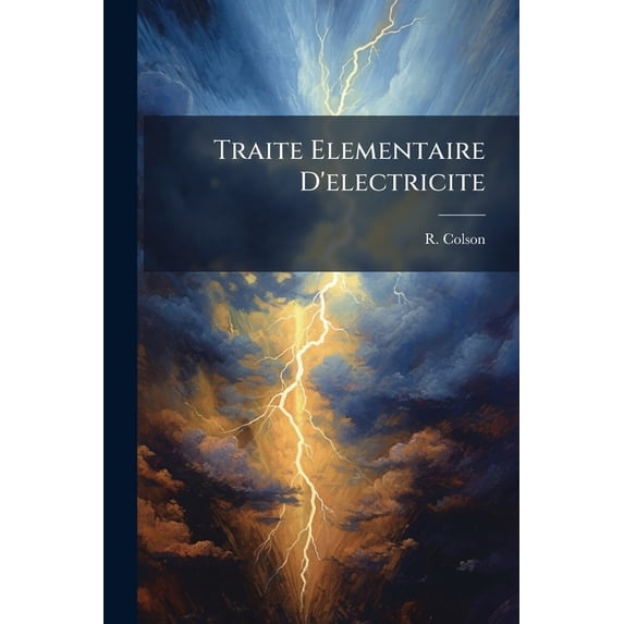 Traite Elementaire D'electricite (Paperback)