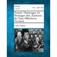 thumbnail image 1 of Traite Theorique Et Pratique Des Justices de Paix (Matieres Civiles) (Paperback), 1 of 1