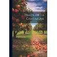 thumbnail image 1 of Traite de La Chataigne (Paperback), 1 of 1