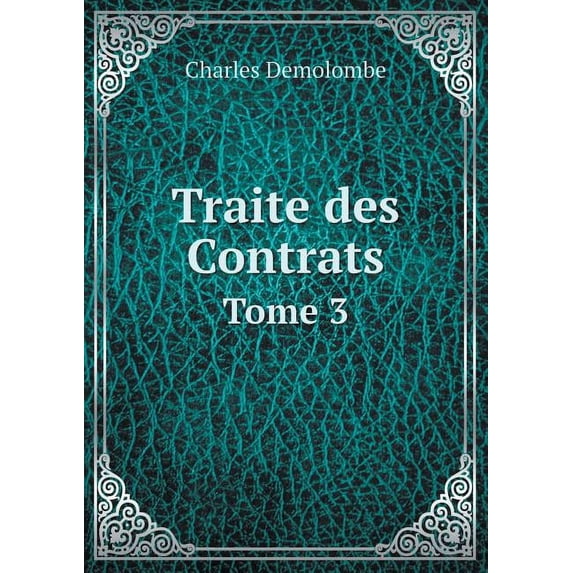 Traite des Contrats Tome 3 (Paperback)
