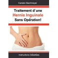thumbnail image 1 of Traitement d'une Hernie Inguinale Sans OpÃ©ration!: Instructions DÃ©taillÃ©es, (Paperback), 1 of 1