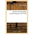 thumbnail image 1 of Traitements Du Goître Exophtalmique (Paperback), 1 of 1