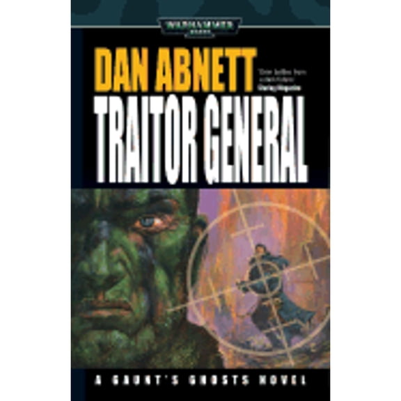 Pre-Owned Traitor General (Gaunt's Ghosts) (Hardcover) 1844161129 9781844161126