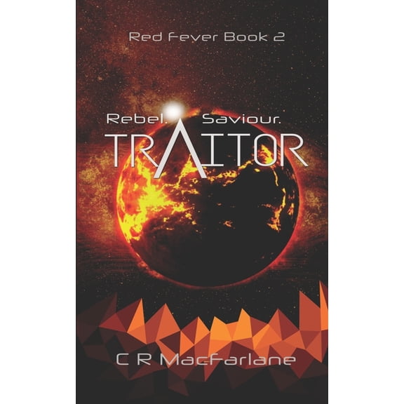 Traitor (Paperback) by C R MacFarlane