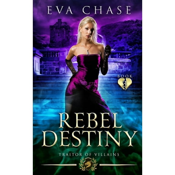 Traitor of Villains Rebel Destiny, Book 3, (Paperback)