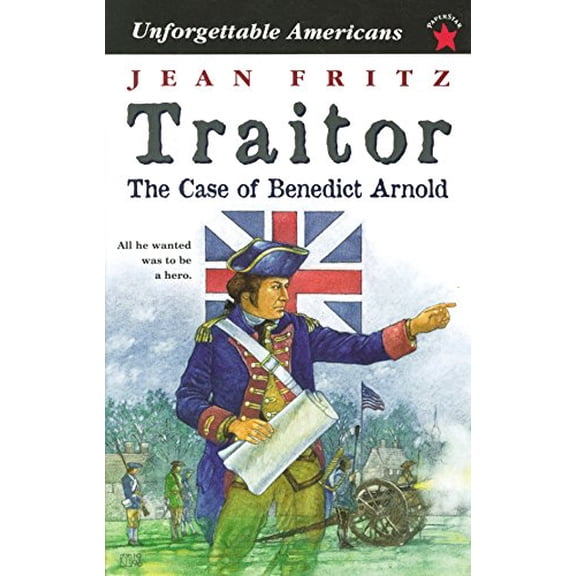 Pre-Owned Traitor: The Case of Benedict Arnold (Unforgettable Americans) Paperback