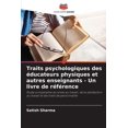 thumbnail image 1 of Traits psychologiques des éducateurs physiques et autres enseignants - Un livre de référence (Paperback), 1 of 1