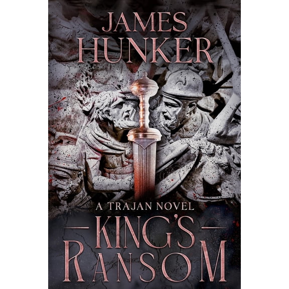 Trajan Rising King's Ransom: A Trajan Novel, Book 2, (Paperback)