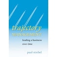 thumbnail image 1 of Trajectory Management: Leading a Business Over Time, (Hardcover), 1 of 1